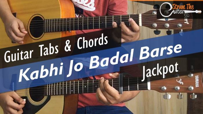 Kabhi jo Badal Barse Guitar Chords