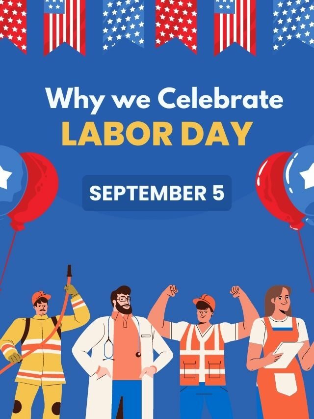 Why we celebrate Labor Day and the meaning behind it