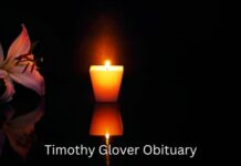 Timothy Glover Obituary, What was Timothy Glover Cause of Death?