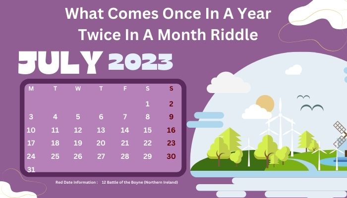 What Comes Once In A Year Twice In A Month Riddle